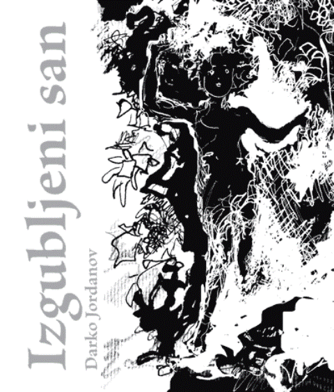 Darko Jordanov - 'Izgubljeni san' 