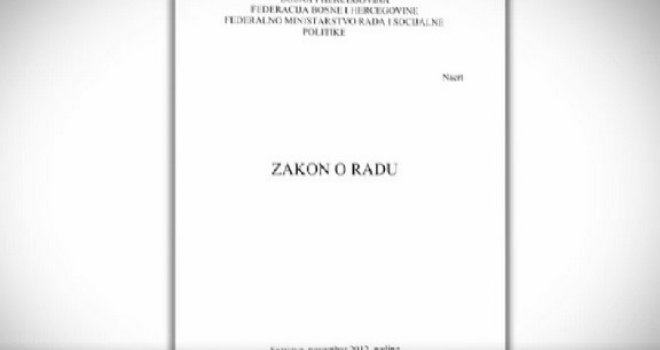 Danas na snagu stupa novi Zakon o radu u Federaciji BiH